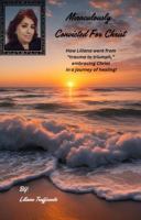 Miraculously Convicted for Christ B0F9MLSNKG Book Cover