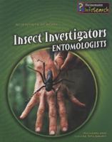 Insect Investigators: Entomologists 1403499497 Book Cover