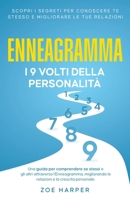 Enneagramma: I 9 volti della personalità: Scopri i segreti per conoscere te stesso e migliorare le tue relazioni (Italian Edition) B0DY6NHMMM Book Cover