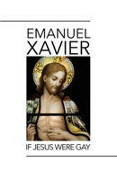 If Jesus Were Gay 1608641511 Book Cover