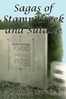 Sagas of Stamp Creek and Sutalee 1943529965 Book Cover