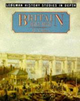 Britain, 1815-51 (Longman History Studies in Depth) 0582332184 Book Cover