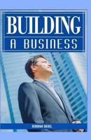 BUILDING A Business 1517726263 Book Cover