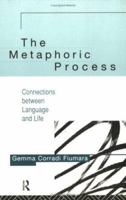 Metaphoric Process, The 0415126258 Book Cover