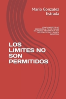 LOS LIMITES NO SON PERMITIDOS: COMO CONVERTIR LAS OBJECIONES AL PRECIO EN ALGO DEL PASADO: METODOLOGÍA ANTI DESCUENTOS PARA LA VENTA INDUSTRIAL (LANA (LIMITS ARE NOT ALLOWED)) (Spanish Edition) B0851M111Y Book Cover