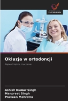 Okluzja w ortodoncji (Polish Edition) 6209971709 Book Cover