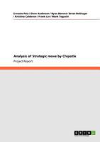Analysis of Strategic move by Chipotle 3640932072 Book Cover