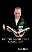 Till the Death of Me Collection 1365291065 Book Cover
