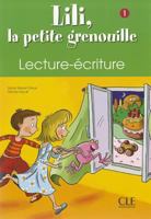 Lili, La Petite Grenouille 1, Lecture-Ecriture 2090335408 Book Cover