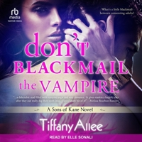 Don't Blackmail the Vampire 1508683697 Book Cover