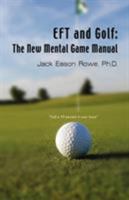 Eft and Golf: The New Mental Game Manual 1601457766 Book Cover