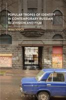 Popular Tropes of Identity in Contemporary Russian Television and Film 1501352504 Book Cover