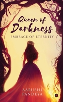 Queen of Darkness - Embrace of Eternity B0F1Y6QLTH Book Cover