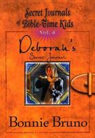 Deborah's Secret Journal (Secret Journals of Bible-Time Kids Series) 0781440041 Book Cover