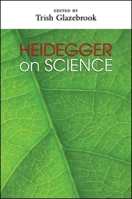 Heidegger on Science 1438442688 Book Cover