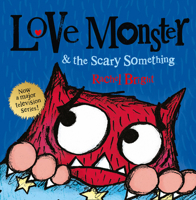 Love Monster and the Scary Something 0007540329 Book Cover