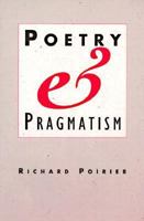 Poetry and Pragmatism 0674679911 Book Cover