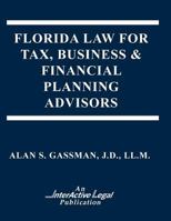 Florida Law for Tax, Business & Financialplanning Advisors 1522759719 Book Cover