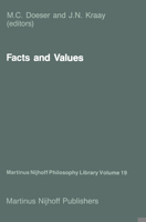 Facts and Values: Philosophical Reflections from Western and Non-Western Perspectives (Martinus Nijhoff Philosophy Library) 9024733847 Book Cover