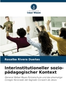 Interinstitutioneller sozio-pädagogischer Kontext (German Edition) 6209840663 Book Cover