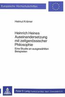 Heinrich Heines Auseinandersetzung Mit Zeitgenoessischer Philosophie: Eine Studie an Ausgewaehlten Beispielen 3820466746 Book Cover