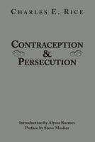 Contraception and Persecution 1587311550 Book Cover