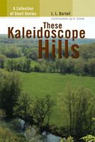 These Kaleidoscope Hills 1436338530 Book Cover
