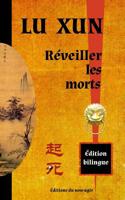 Réveiller les morts: édition bilingue chinois / français B00KONBISQ Book Cover