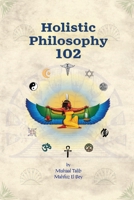 Holistic Philosophy 102 195282818X Book Cover