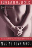 Making Love Work (Body Language Secrets for) 0722531273 Book Cover