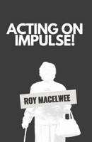 Acting on Impulse B0GQSD2N3M Book Cover