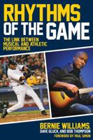 Rhythms of the Game: The Link Between Musical and Athletic Performance 1423499476 Book Cover
