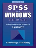 SPSS Windows Step by Step: A Simple Guide and Reference 0205316557 Book Cover