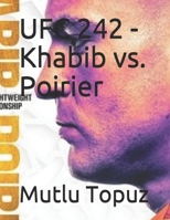 UFC 242 - Khabib vs. Poirier 1713447088 Book Cover