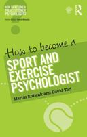 How to Become a Sport and Exercise Psychologist 1138938181 Book Cover