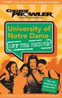 University of Notre Dame in 2007 (College Prowler) 1427401853 Book Cover
