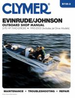 Clymer Evinrude/Johnson Outboard Shop Manual: 2-70 HP Two-Stroke 1995-2003 0892879297 Book Cover