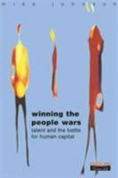 Winning the People Wars: Talent and the Battle for Human Capital 0273641972 Book Cover