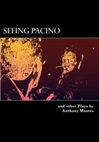 Seeing Pacino: One-Act Plays 1475205325 Book Cover