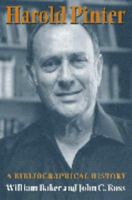 Harold Pinter: A Bibliographical History 1584561564 Book Cover