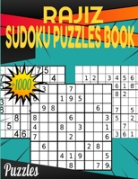 Rajiz Sudoku Puzzles book: Plus 1000 Puzzles From Easy to Hard 1674193432 Book Cover