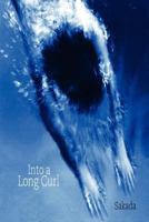 Into a Long Curl 0615496563 Book Cover