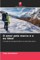 O amor pela marca e o eu ideal (Portuguese Edition) 6202467517 Book Cover
