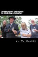 Jockk Brand vs. the Toe Master and the Suicide Kings of Iquitos, Peru 0987761552 Book Cover