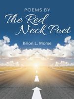 Poems by the Red Neck Poet 1491740876 Book Cover