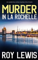 Murder In La Rochelle 1804054631 Book Cover
