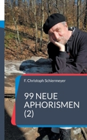 99 neue Aphorismen (2) (German Edition) 3695725559 Book Cover