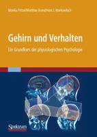 Gehirn Und Verhalten: Ein Grundkurs der Physiologischen Psychologie 3827423392 Book Cover