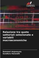 Relazione tra quote settoriali selezionate e variabili macroeconomiche (Italian Edition) 6208103908 Book Cover