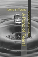 A Pond of Tears!: Alone In Tears! B08RH5MZZC Book Cover